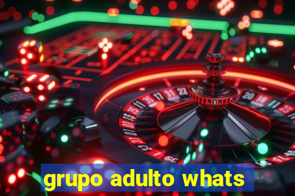 grupo adulto whats